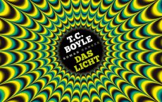 Buchcover Das Licht von T. C. Boyle