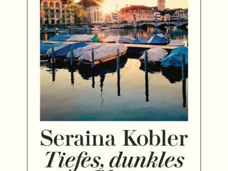 Buchtitel Tiefes, dunkles Blau von Seraina Kobler
